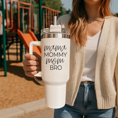 Mommy Bro 40oz